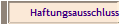 Haftungsausschluss